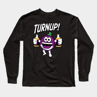 Turnup! Long Sleeve T-Shirt